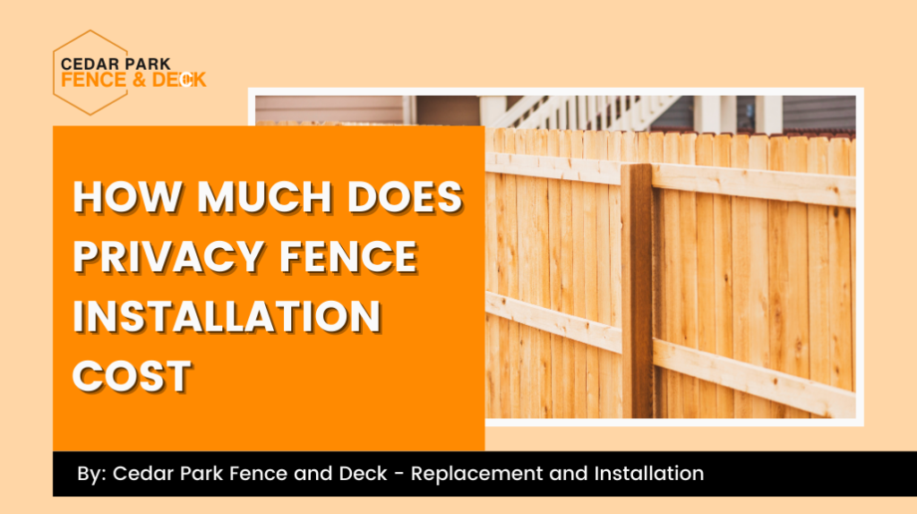 How Much Does Privacy Fence Installation Cost